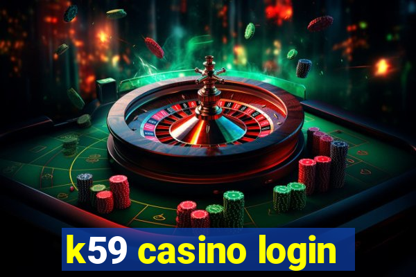 k59 casino login